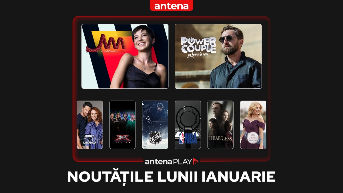 Noutățile lunii ianuarie 2025 în AntenaPLAY