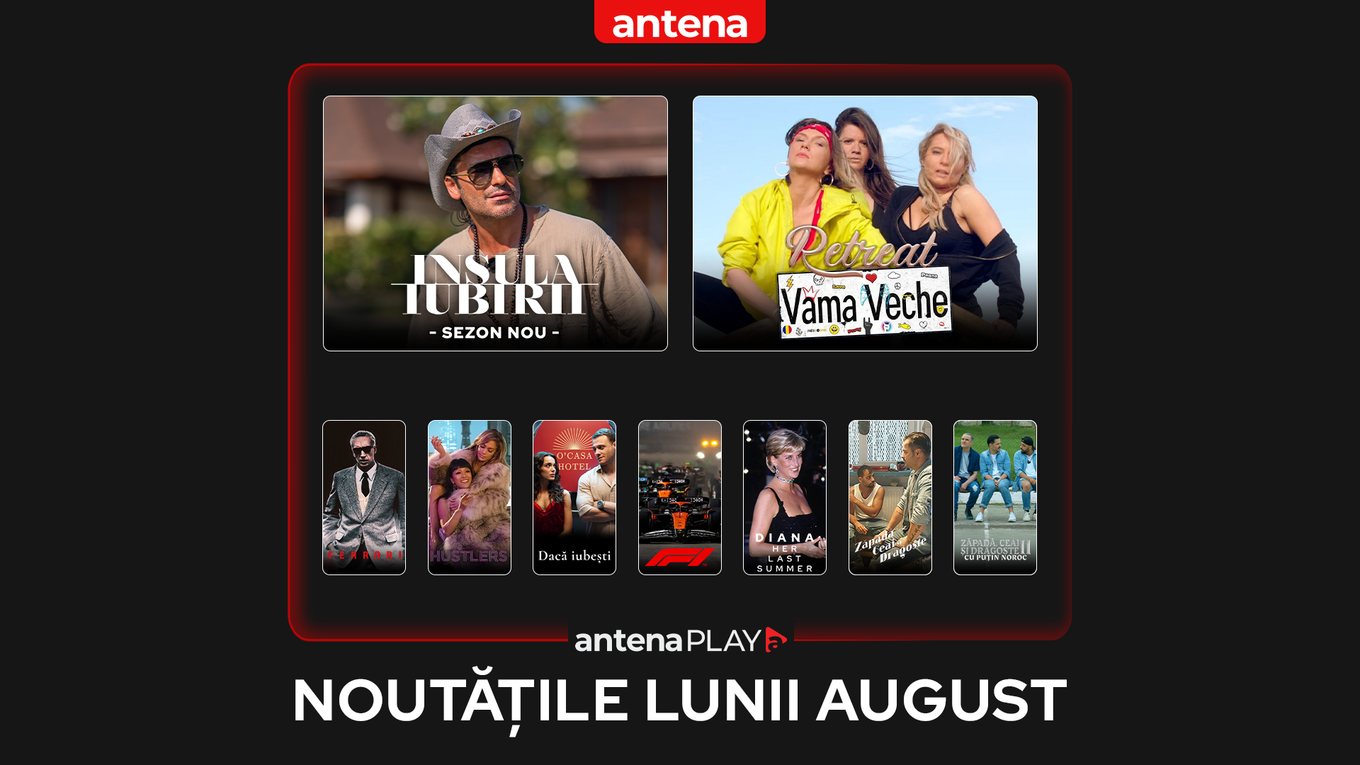 Carton cu produsele noi din luna august în AntenaPLAY